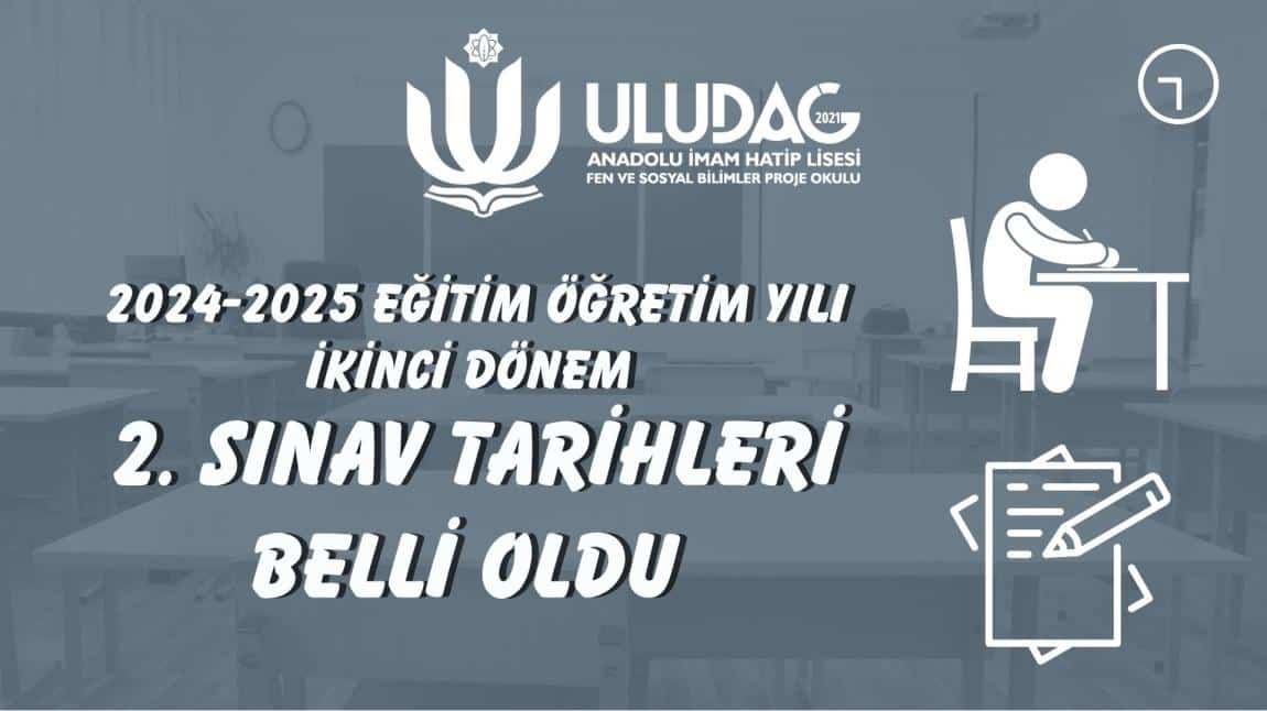 2024-2025 Eğitim Öğretim İkinci Dönemin İkinci Sınav Tarihleri